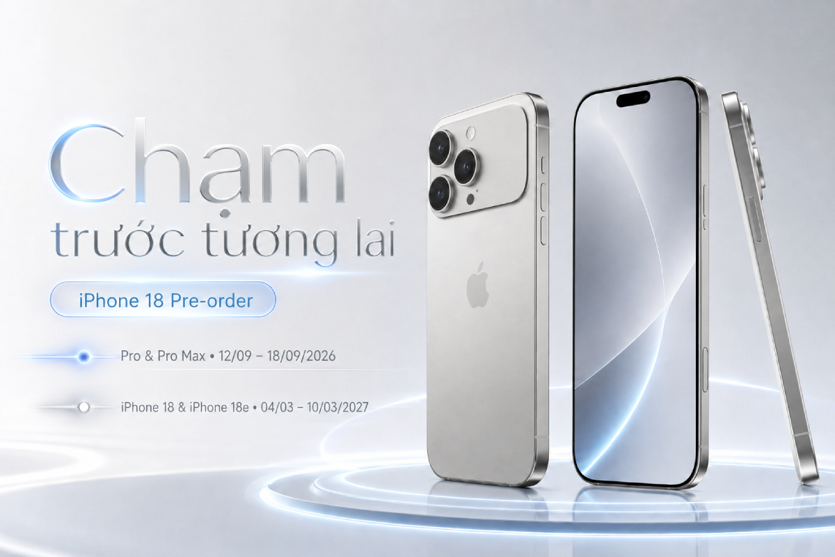 Hướng dẫn đặt trước iPhone 18 nhanh chóng – ưu đãi hấp dẫn